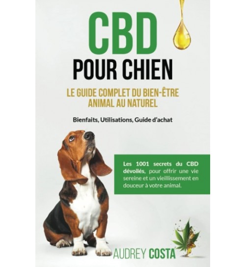 Livre CBD pour chien, le guide complet du bien être animal au naturel d'Audrey Costa